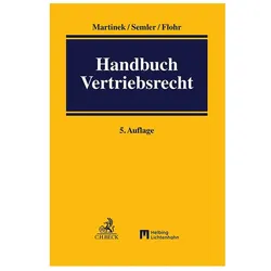 Handbuch des Vertriebsrechts, Fachbücher von Eckhard Flohr, Michael Martinek, Franz-Jörg Semler