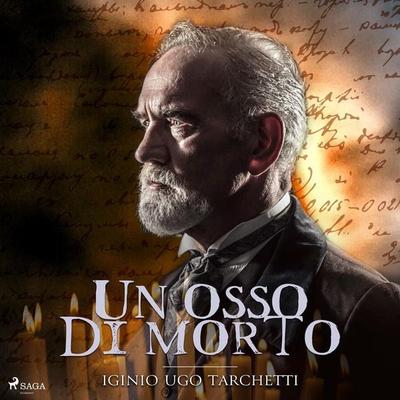 Un osso di morto - Iginio Ugo Tarchetti, Audio, 9788726351422