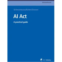 AI Act, Fachbücher von Rolf Schwartmann, Kai Zenner, Tobias Keber