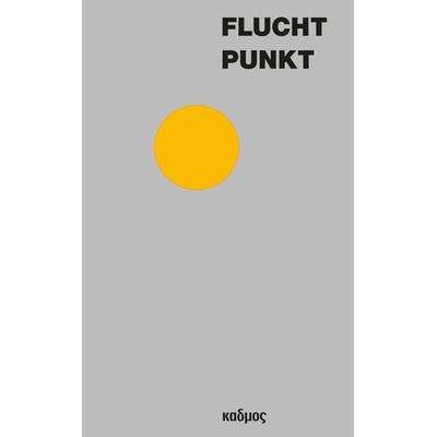Fluchtpunkt, Taschenbuch von , Kulturverlag Kadmos Berlin, 978-3-86599-384-7