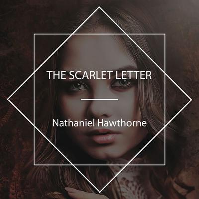 The Scarlet Letter - Nathaniel Hawthorne, Audio, 4067248556979