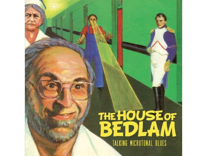 House Of Bedlam - Talking Microtonal Blues