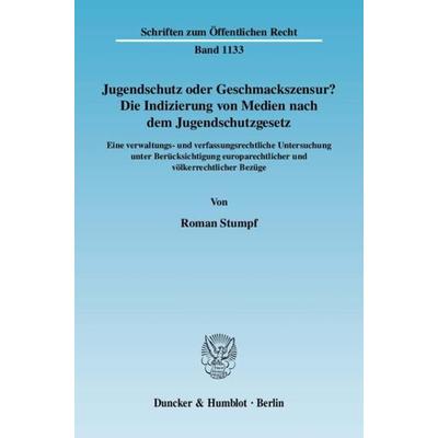 Jugendschutz oder Geschmackszensur?, Taschenbuch von Roman Stumpf, Duncker & Humblot, 978-3-428-13010-8