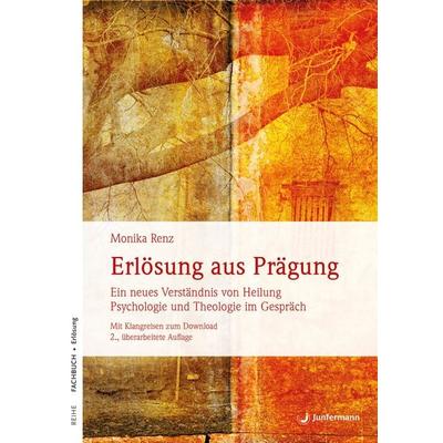 Erlösung aus Prägung, Taschenbuch von Monika Renz, Junfermann, 978-3-95571-406-2