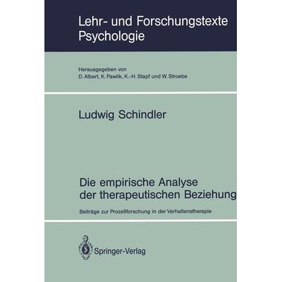 Die empirische Analyse der therapeutischen Beziehung, Taschenbuch von Ludwig Schindler, Springer Berlin, 978-3-540-54017-5