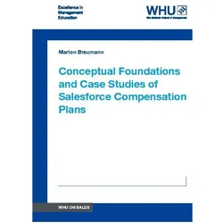 Conceptual Foundations and Case Studies of Salesforce Compensation Plans, Fachbücher von Marlon Braumann