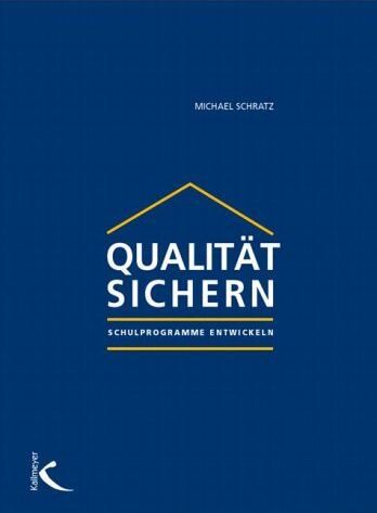Michael Schratz - Qualität sichern: Programme entwickeln [Schulisches Qualit#tsmanagement] - Preis vom 15.10.2026 23:06:25 h