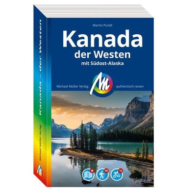 MICHAEL MÜLLER Reiseführer Kanada - der Westen, Taschenbuch von Martin Pundt, Michael Müller Verlag, 978-3-96685-430-6