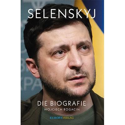 Selenskyj, Gebundene Ausgabe von Wojciech Rogacin, Europa Verlage, 978-3-95890-538-2