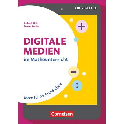 Digitale Medien, Taschenbuch von Daniel Walter,Roland Rink, Cornelsen Pädagogik, 978-3-589-16645-9