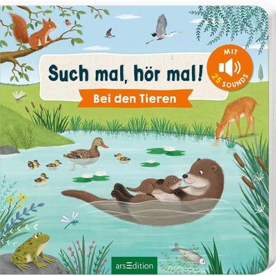 Such mal, hör mal! Bei den Tieren, Gebundene Ausgabe von , arsedition, 978-3-8458-5903-3