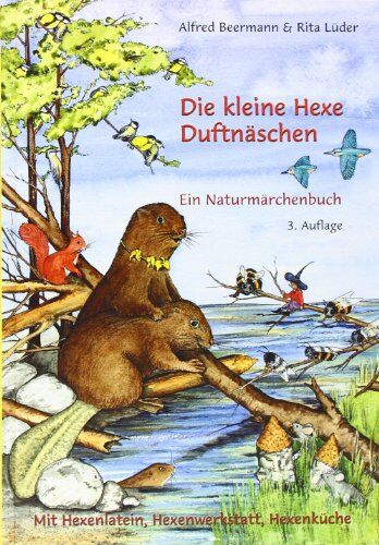 Alfred Beermann - Die kleine Hexe Duftnäschen. Ein Naturmärchenbuch - Preis vom 09.10.2026 07:28:09 h