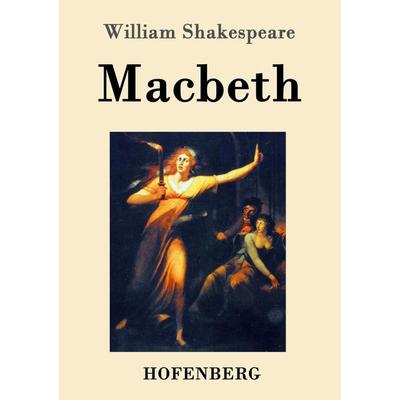 Macbeth, Taschenbuch von William Shakespeare, Hofenberg, 978-3-8430-2744-1