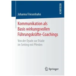 Kommunikation als Basis wirkungsvollen Führungskräfte-Coachings, Fachbücher von Johanna Friesenhahn