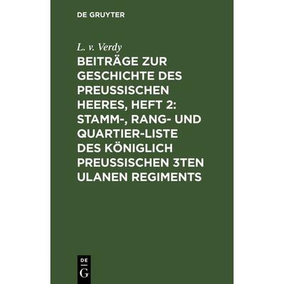 Beiträge zur Geschichte des Preußischen Heeres, Heft 2: Stamm-, Rang- und Quartier-Liste des Königlich Preußischen 3ten Ulanen Regiments, Gebundene