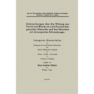 Untersuchungen über die Wirkung von Veritol auf Blutdruck und Pulszahl bei gesunden Menschen und bei Menschen mit chirurgischen Erkrankungen,