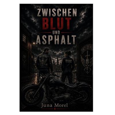 Zwischen Blut und Asphalt, Taschenbuch von Juna Morel, Epubli, 978-3-565-49630-3