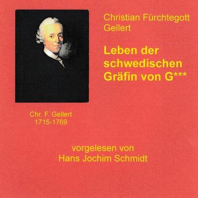 Leben der schwedischen Gräfin von G*** - Christian Fürchtegott Gellert, Audio, 9789925664634
