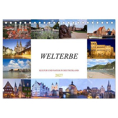 Welterbe - Kultur und Natur in Deutschland (Tischkalender 2027 DIN A5 quer), CALVENDO Monatskalender