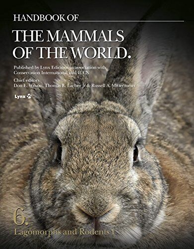 Wilson, Don E. - Handbook of the Mammals of the World. Vol.6: Lagomorphs and Rodents I - Preis vom 19.10.2026 19:33:35 h