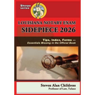 Louisiana Notary Exam Sidepiece 2026, Taschenbuch von Steven Alan Childress, Quid Pro, LLC, 978-1-61027-538-5