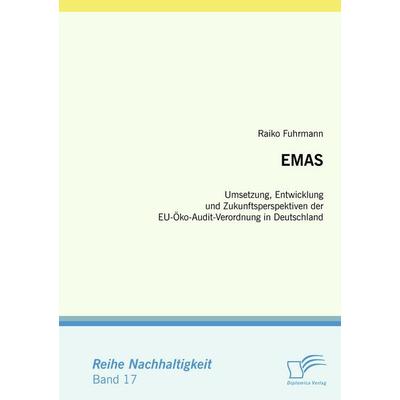 EMAS, Taschenbuch von Raiko Fuhrmann, Diplomica Verlag GmbH, 978-3-8366-6212-3