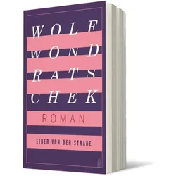 Einer von der Strasse, Belletristik von Wolf Wondratschek
