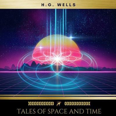 Tales of Space and Time - H.G. Wells, Audio, 9782900999295