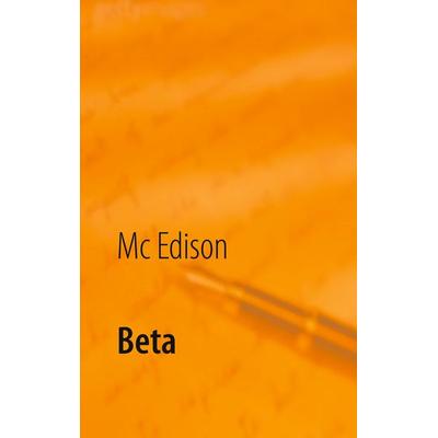 Beta, Taschenbuch von Mc Edison, BoD – Books on Demand, 978-3-7519-1633-2