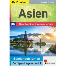 Asien / Den Kontinent kennenlernen, Schulbücher von Gary M. Forester, Forester, Gary M, Gary M Forester