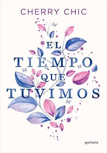 Cherry Chic - El tiempo que tuvimos (Montena) - Preis vom 14.10.2026 23:07:16 h
