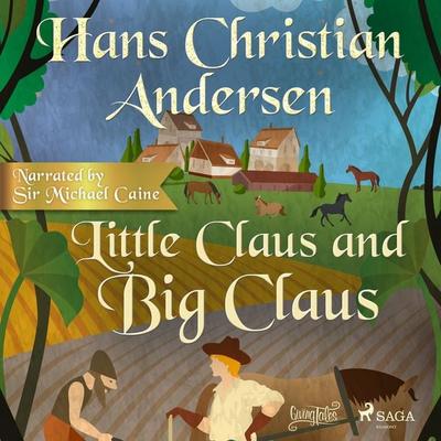 Little Claus and Big Claus - Hans Christian Andersen, Audio, 9788726619195