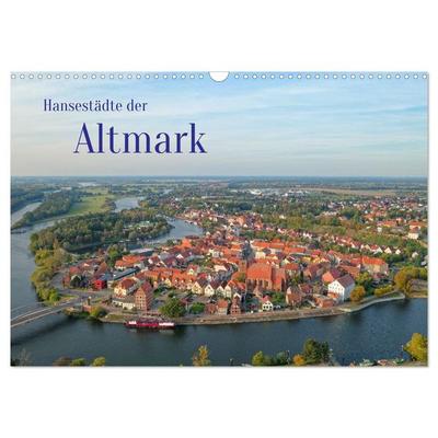 Hansestädte der Altmark (Wandkalender 2026 DIN A3 quer), CALVENDO Monatskalender