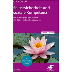 Selbstsicherheit und soziale Kompetenz (Leben Lernen, Bd. 358), Schulbücher von Erika Güroff