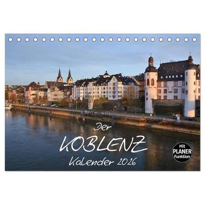 Der Koblenz Kalender (Tischkalender 2026 DIN A5 quer), CALVENDO Monatskalender
