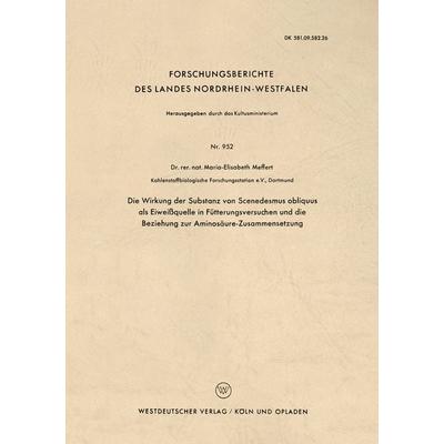 Die Wirkung der Substanz von Scenedesmus obliquus als Eiweißquelle in Fütterungsversuchen und die Beziehung zur Aminosäure-Zusammensetzung,
