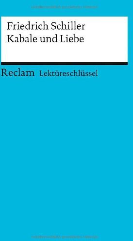 Bernd Völkl - Friedrich Schiller: Kabale und Liebe. Lektüreschlüssel - Preis vom 30.09.2026 09:01:18 h