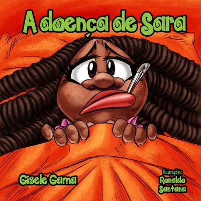 A doença de Sara - Gisele Gama, Audio, 4069828222366