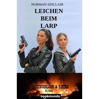 LEICHEN BEIM LARP, Taschenbuch von Norman Sinclair, Bookmundo, 978-94-039-0392-7