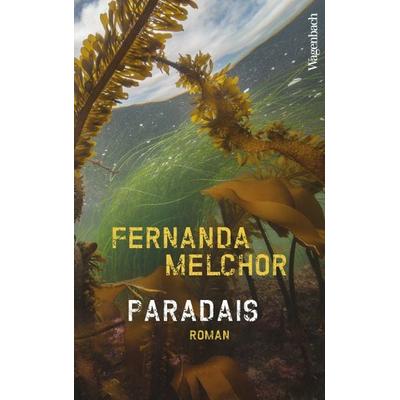 Paradais, Taschenbuch von Fernanda Melchor, Wagenbach, K, 978-3-8031-3338-0