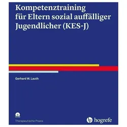 Kompetenztraining für Eltern sozial auffälliger Jugendlicher (KES-J), Fachbücher von Gerhard W. Lauth