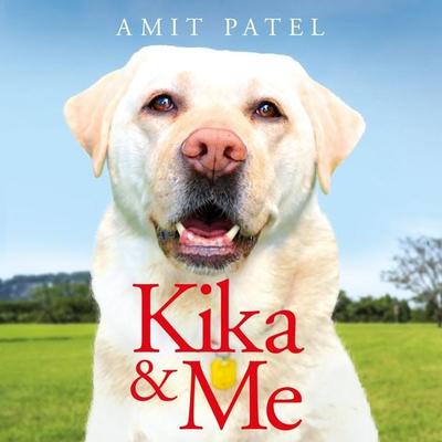 Kika & Me - Amit Patel, Audio, 9781529021240
