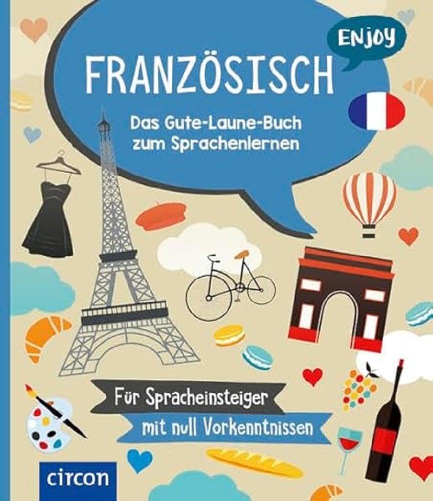Enjoy Französisch: Das Gute-Laune-Buch zum Sprachenlernen - Preis vom 16.10.2026 11:41:07 h