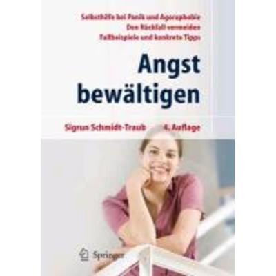 Angst bewältigen, Taschenbuch von Sigrun Schmidt-Traub, Springer, 978-3-540-79030-3