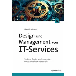 Design und Management von IT-Services, Fachbücher von Robert Scholderer