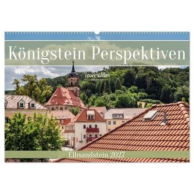 Königstein Perspektiven - Elbsandstein (Wandkalender 2027 DIN A2 quer), CALVENDO Monatskalender
