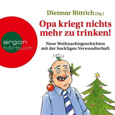Opa kriegt nichts mehr zu trinken! - Dietmar Bittrich, Audio, 9783732414079