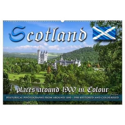 Scotland around 1900 - photos restored and colourised (Wall Calendar 2027 DIN A2 landscape), CALVENDO 12 Month Wall Calendar