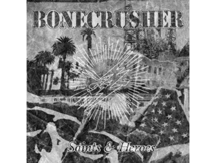 Bonecrusher - Saints & Heroes