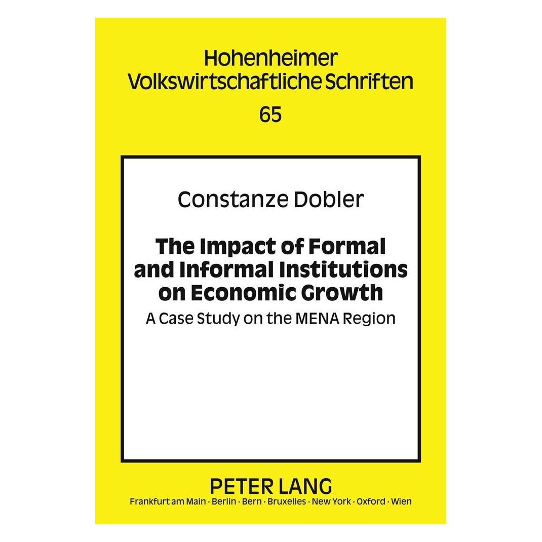 Peter Lang The Impact of Formal and Informal Institutions on Economic Growth (Englisch, Hardcover, Constanze Dobler) (56472362)